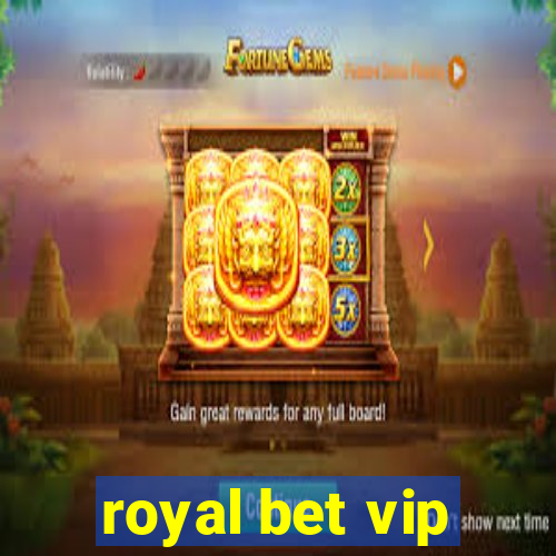 royal bet vip